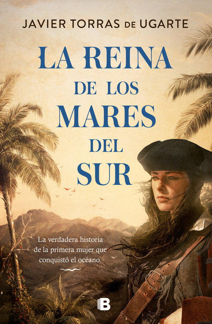 LA REINA DE LOS MARES DEL SUR, de TORRAS DE UGARTE, JAVIER | portada del libro