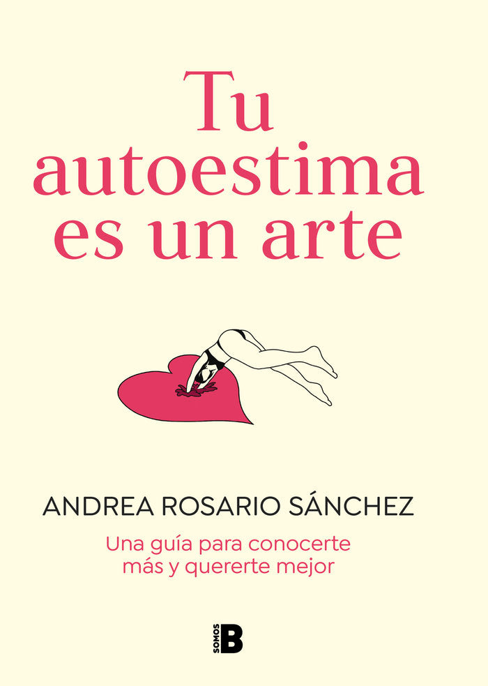 TU AUTOESTIMA ES UN ARTE, de ROSARIO SANCHEZ, ANDREA | portada del libro