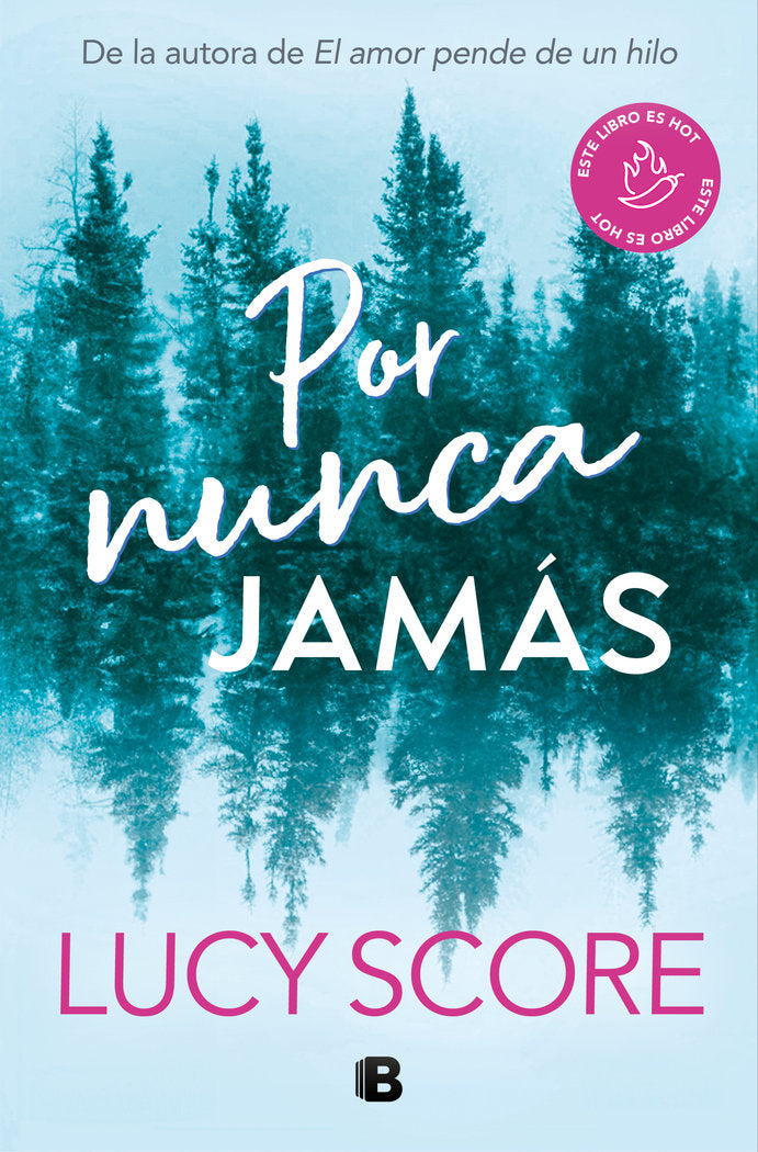 POR NUNCA JAMAS, de SCORE, LUCY | portada del libro