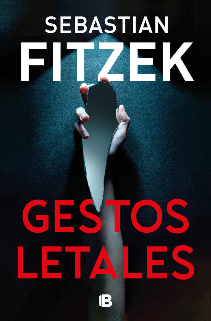 GESTOS LETALES, de FITZEK, SEBASTIAN | portada del libro