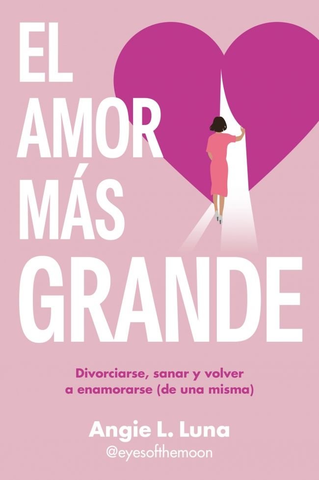 EL AMOR MAS GRANDE, de L. LUNA, ANGIE | portada del libro