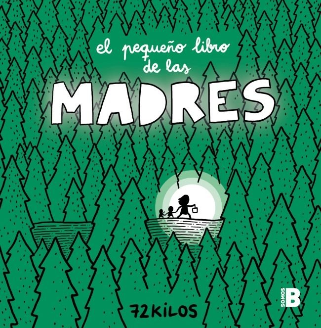 EL PEQUEÑO LIBRO DE LAS MADRES, de 72 KILOS | portada del libro