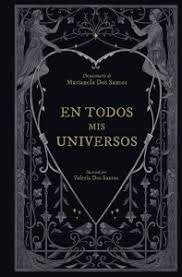 EN TODOS MIS UNIVERSOS, de DOS SANTOS, MARIANELA | portada del libro