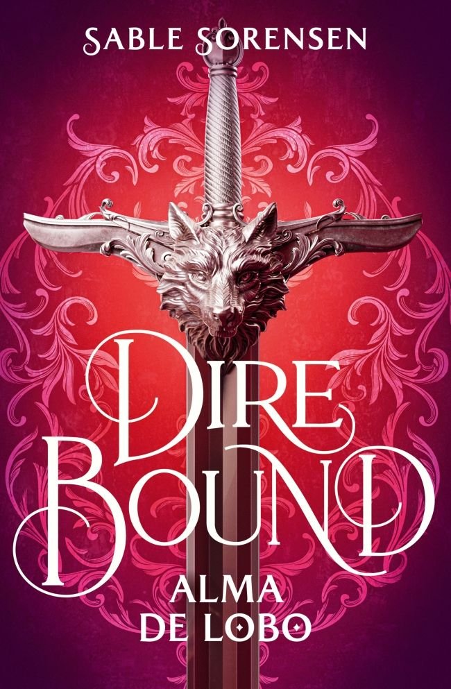 DIRE BOUND. ALMA DE LOBO, de SORENSEN, SABLE | portada del libro