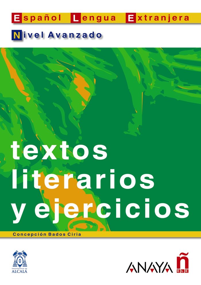 Textos literarios y ejercicios. Nivel Avanzado, de Bados Ciria, Concepción | portada del libro