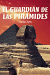 El guardián de las pirámides, de ARES,NACHO | portada del libro
