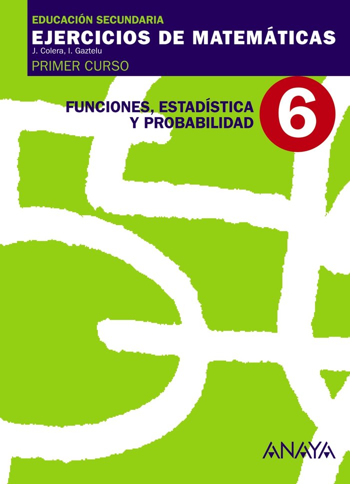 6. Funciones, Estadística y Probabilidad., de Colera Jiménez, José | portada del libro