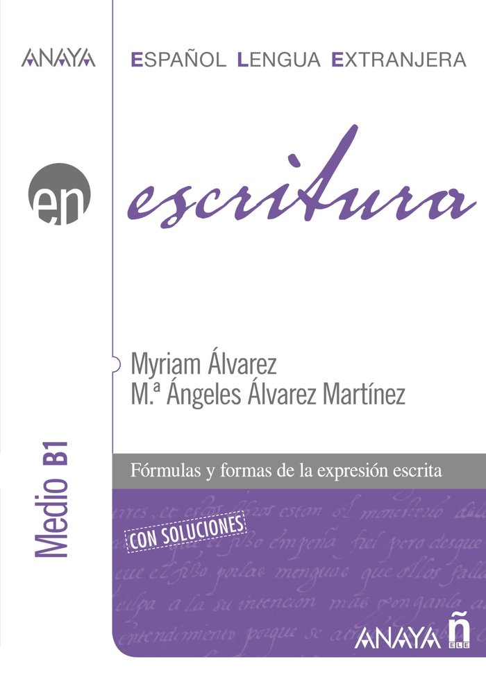 Escritura. Nivel Medio B1, de Álvarez Martínez, Myriam | portada del libro