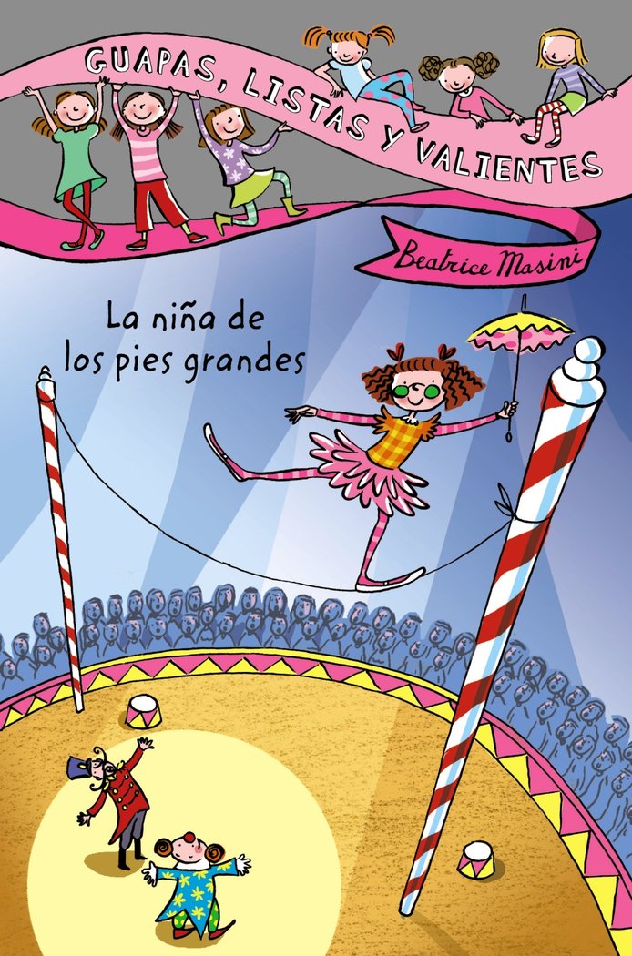 Guapas, listas y valientes. La niña de los pies grandes, de Masini, Beatrice | portada del libro