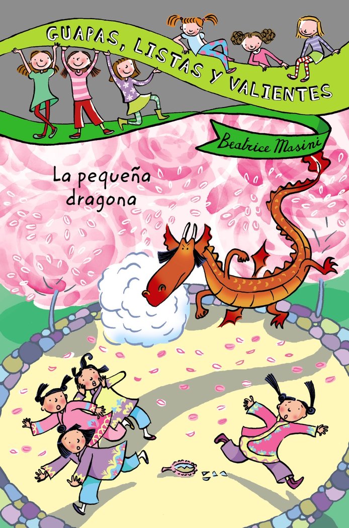 Guapas, listas y valientes. La pequeña dragona, de Masini, Beatrice | portada del libro