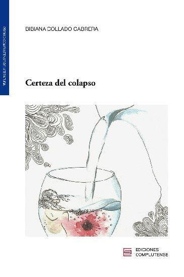 Certeza del colapso, de Collado Cabrera, Bibiana | portada del libro