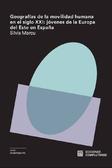 Geografías de la movilidad humana en el siglo XXI, de Marcu, Silvia | portada del libro