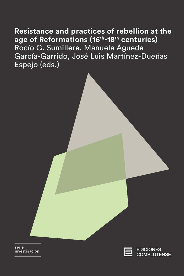 Resistance and practices of rebellion at the age of Reformations (16th-18th centuries), de Varios autores | portada del libro