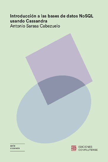 Introducción a las bases de datos NoSQL usando Cassandra, de Sarasa Cabezuelo, Antonio | portada del libro