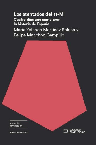LOS ATENTADOS DEL 11M., de MANCHON CAMPILLO, FELIPE | portada del libro