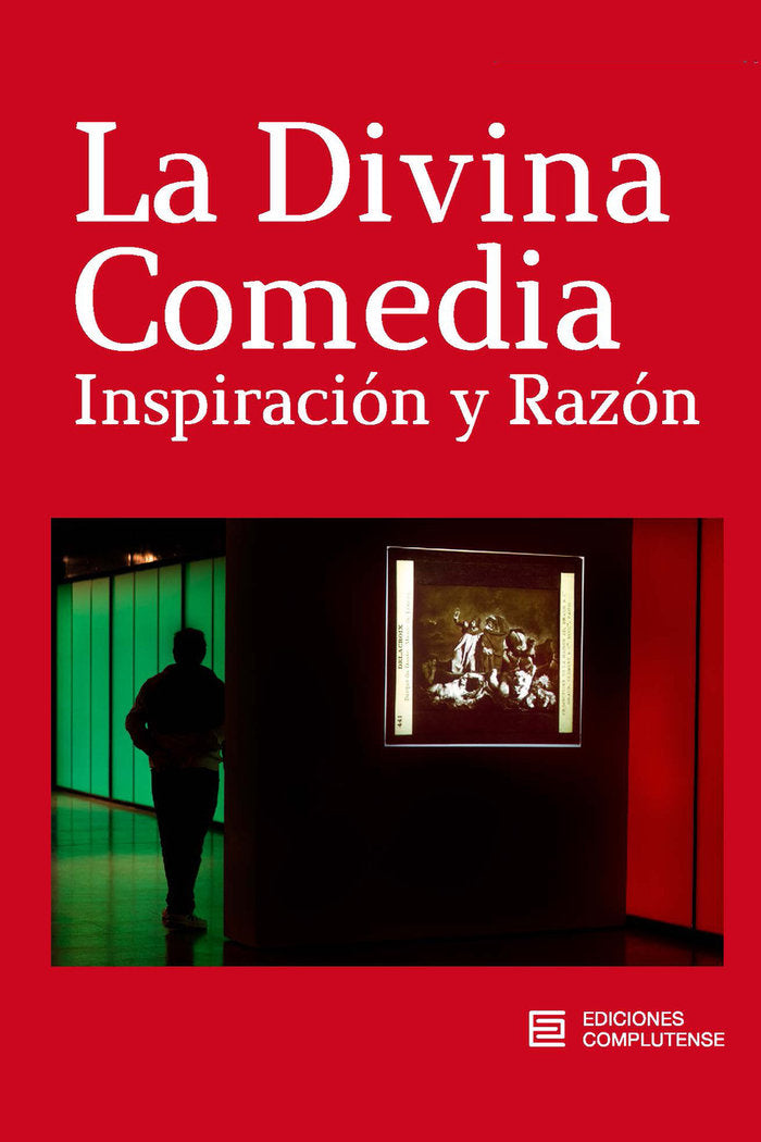 LA DIVINA COMEDIA. INSPIRACION Y RAZON, de VICERRECTORADO DE CULTURA, DEPORTE Y, EXTENSION UNIVERSITARI | portada del libro