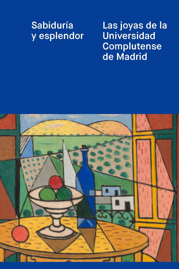 SABIDURIA Y ESPLENDOR, de VICERRECTORADO DE CULTURA, DEPORTE Y, EXTENSION UNIVERSITARI | portada del libro