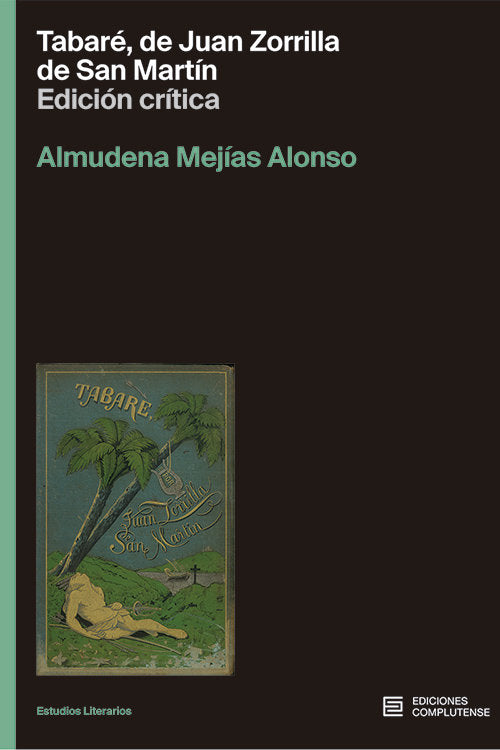TABARE, DE JUAN ZORRILLA SAN MARTIN (EDICION CRITICA), de MEJIAS ALONSO, ALMUDENA | portada del libro