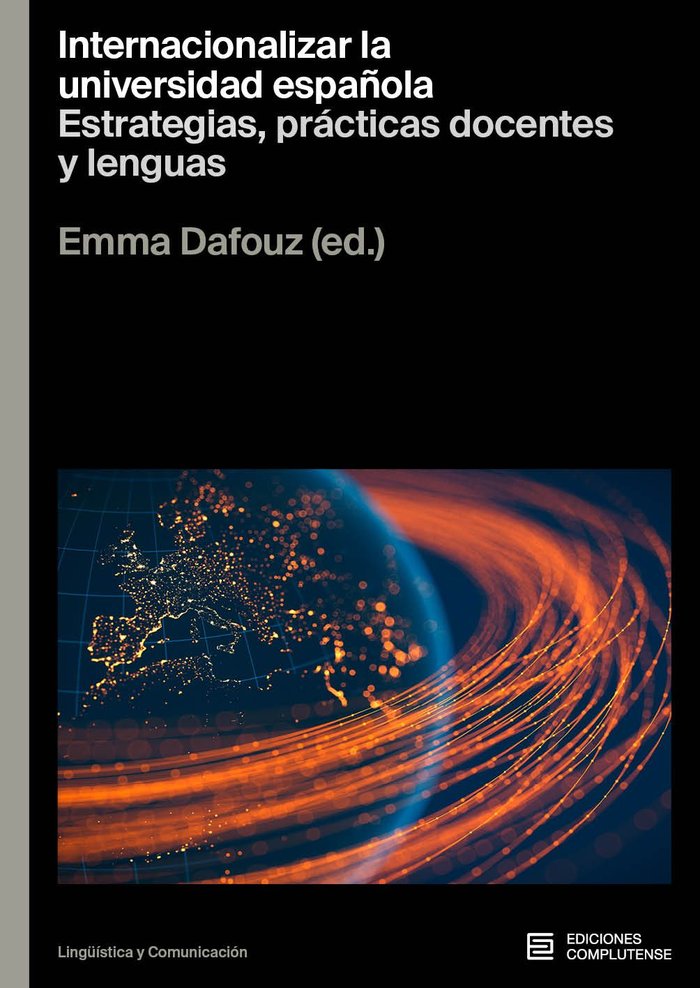 INTERNACIONALIZAR LA UNIVERSIDAD ESPAÑOLA, de DAFOUZ, EMMA | portada del libro