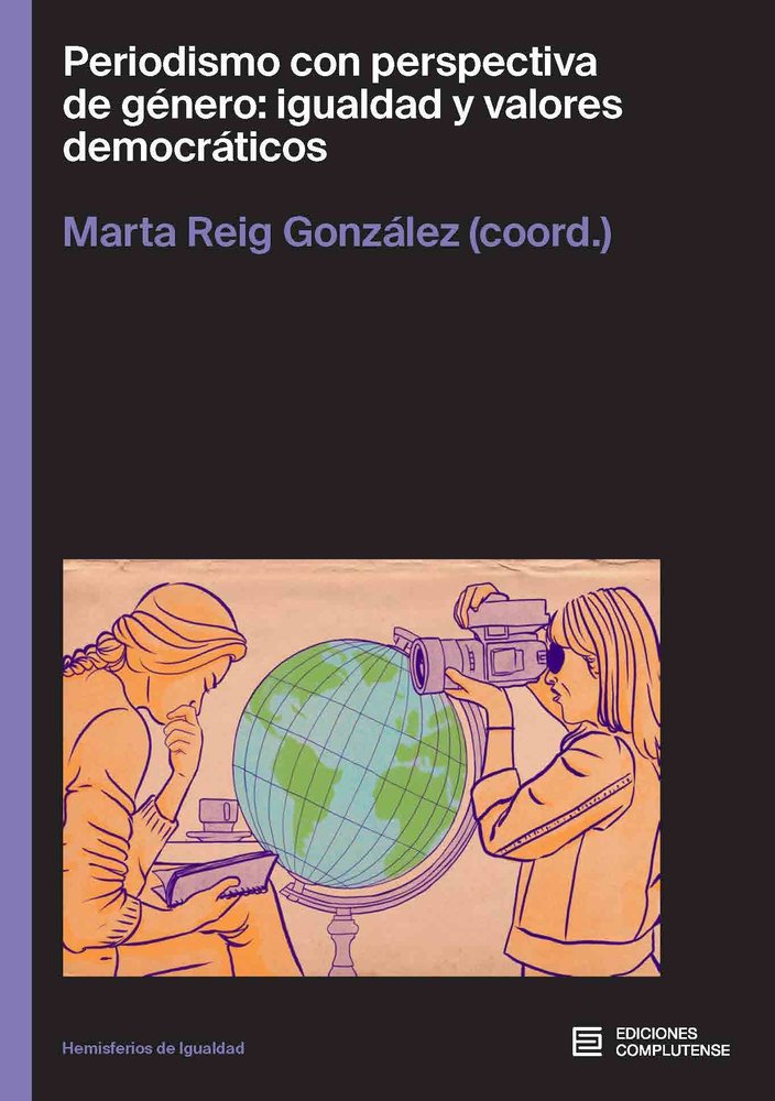 PERIODISMO CON PERSPECTIVA DE GENERO: IGUALDAD Y VALORES DEMOCRATICOS, de REIG GONZALEZ, MARTA | portada del libro