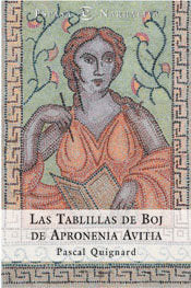 Las tablillas de boj de Apronenia Avitia, de QUIGNARD | portada del libro