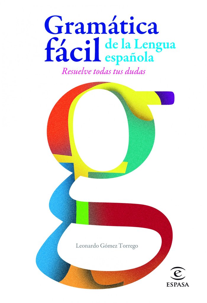 Gramática fácil de la lengua española, de Gómez Torrego, Leonardo | portada del libro