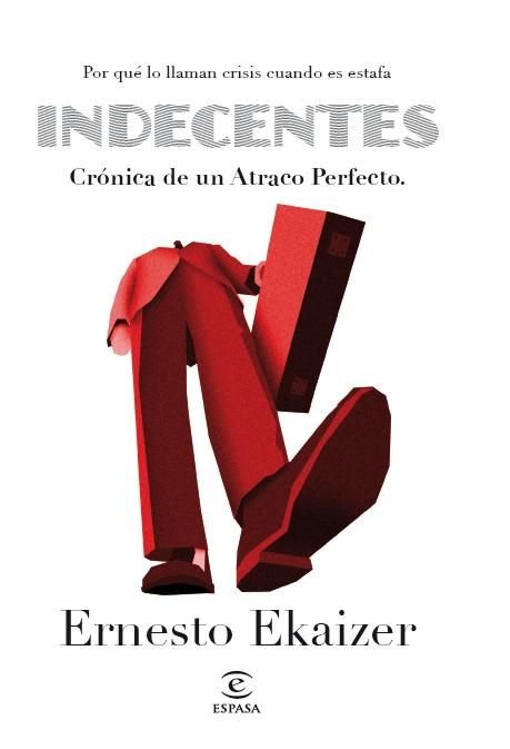 Indecentes, de ERNESTO EKAIZER | portada del libro