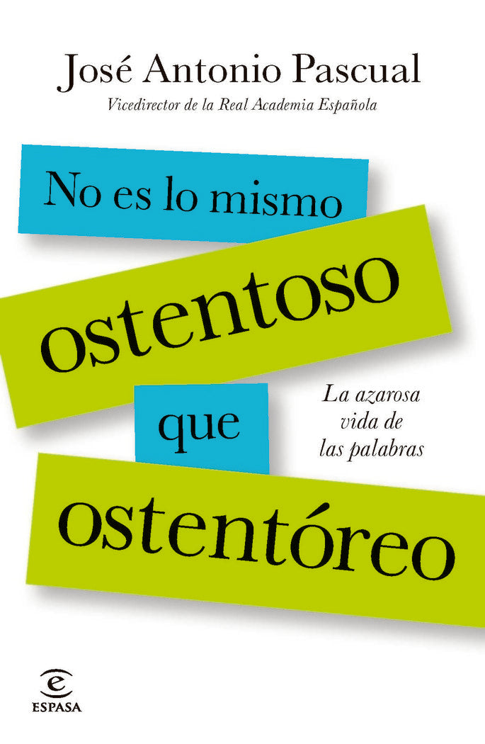 No es lo mismo ostentoso que ostentóreo, de Pascual Rodríguez | portada del libro