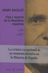 Vida y muerte de la República Española, de HEMRY BUCKLEY | portada del libro