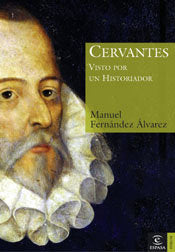 Cervantes visto por un historiador, de MANUEL FERNANDEZ ALVAREZ | portada del libro