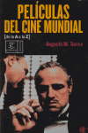 Pel¡culas del cine mundial A a la Z, de AUGUSTO M.TORRES | portada del libro