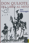Don Quijote, del libro al mito, de Canavaggio, Jean | portada del libro