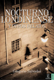 Nocturno londinense y otros relatos, de Salvador | portada del libro
