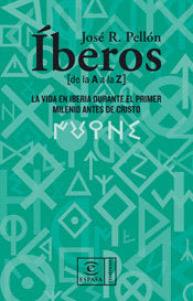 Iberos de la A a la Z, de JOSE RAMON PELLON | portada del libro