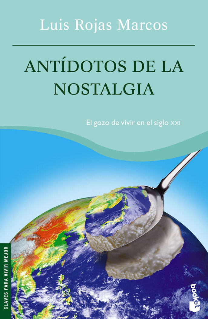 Ant¡dotos de la nostalgia, de ROJAS MARCOS | portada del libro
