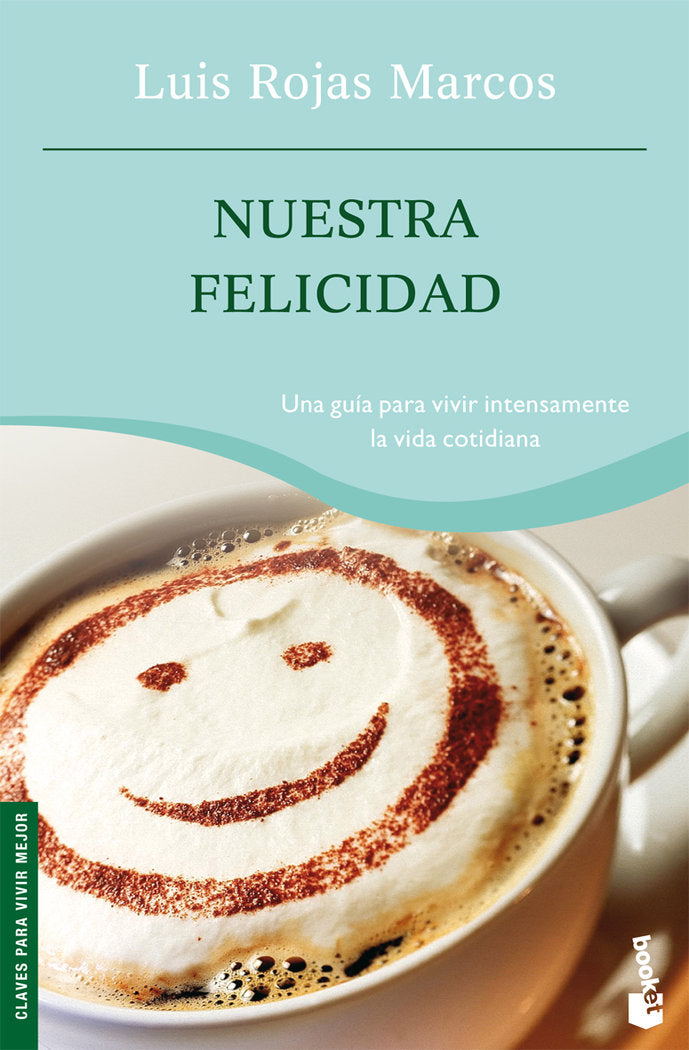 Nuestra felicidad, de Rojas Marcos | portada del libro