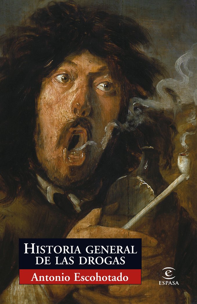 Historia general de las drogas, de Escohotado, Antonio | portada del libro