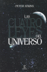 Las cuatro leyes del universo, de ATKINS | portada del libro