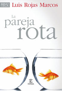 La pareja rota, de Rojas Marcos, Luis | portada del libro