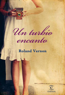 Un turbio encanto, de ROLAND VERNON | portada del libro
