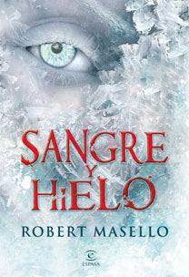 Sangre y Hielo, de ROBERT MASELLO | portada del libro