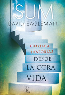 SUM. Cuarenta historias desde la otra vida, de DAVID EAGLEMAN | portada del libro