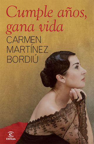 Cumple años, gana vida, de CARMEN MARTINEZ-BORDIU | portada del libro
