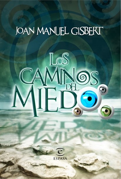 Los caminos del miedo, de Gisbert, Joan Manuel | portada del libro