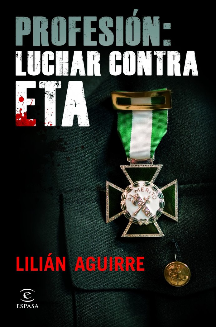 Profesión: luchar contra ETA, de LILIAN AGUIRRE | portada del libro