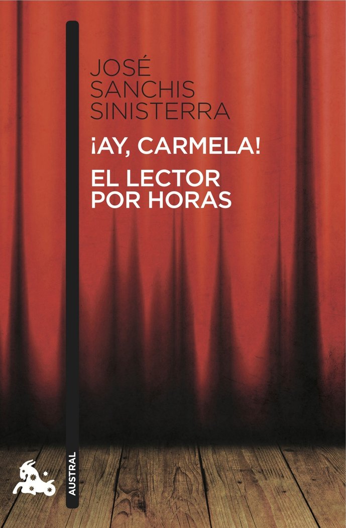 ¡Ay, Carmela! / El lector por horas, de Sanchis Sinisterra, José | portada del libro