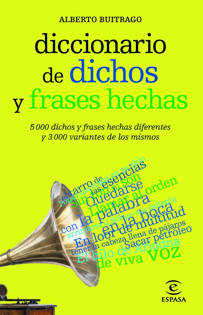 Diccionario de dichos y frases hechas, de Buitrago Jiménez, Alberto | portada del libro