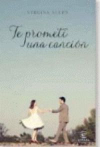 TE PROMETI UNA CANCION, de ALLEN VIRGINIA | portada del libro