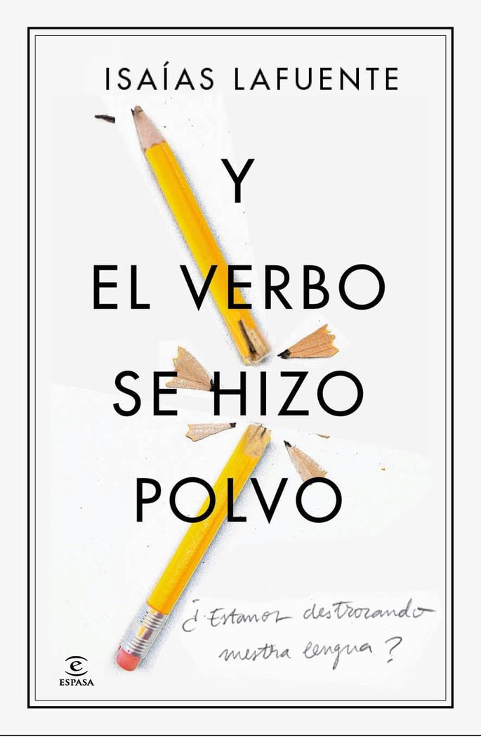 Y el verbo se hizo polvo, de Lafuente | portada del libro