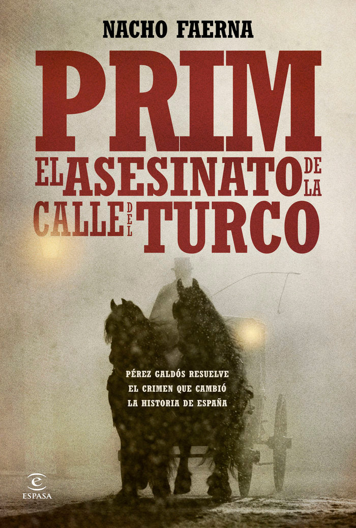 Prim. El asesinato de la calle del Turco, de Faerna | portada del libro